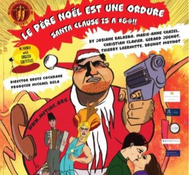 Père Noël ordure pièce théâtre cinéma Splendid Melbourne French Theatre Australie