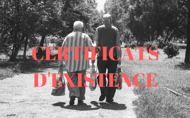 certificats d'existence retraite étranger