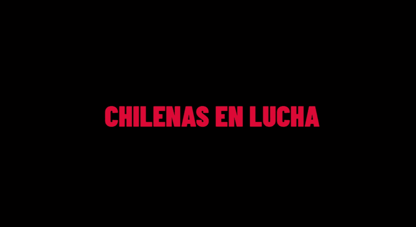 documentaire chili france chilenas en lucha