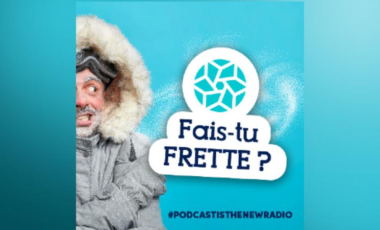 Visuel du podcast Fais-tu frette 