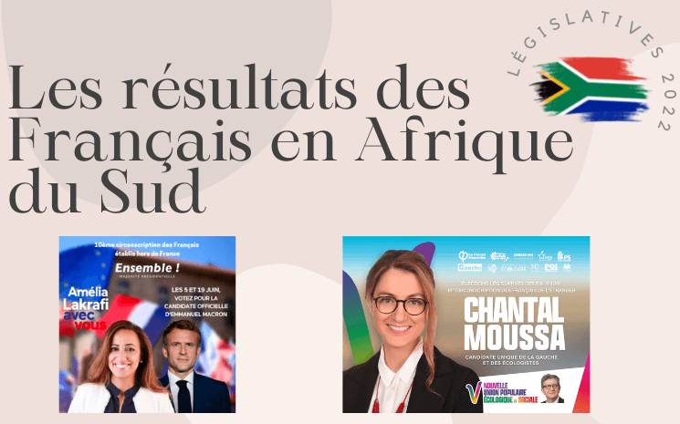 Résultats du 1er tour des législatives 2022 pour les Français d'Afrique du Sud