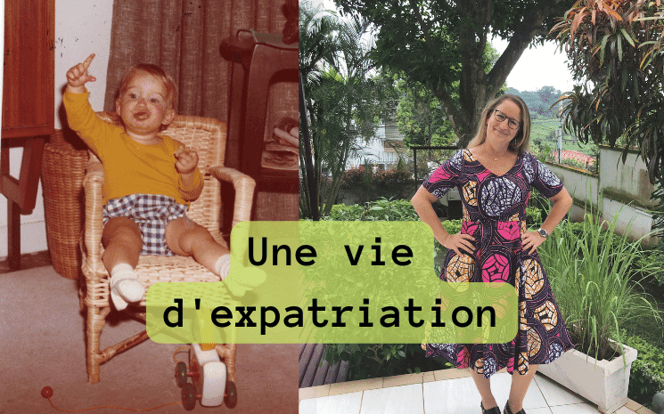 nancy bonamy, toute une vie en expatriation