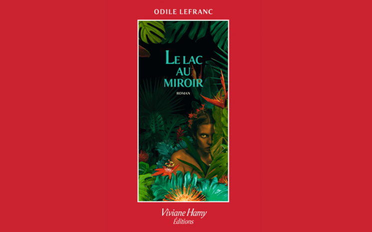 Le lac au miroir - Odile Lefranc