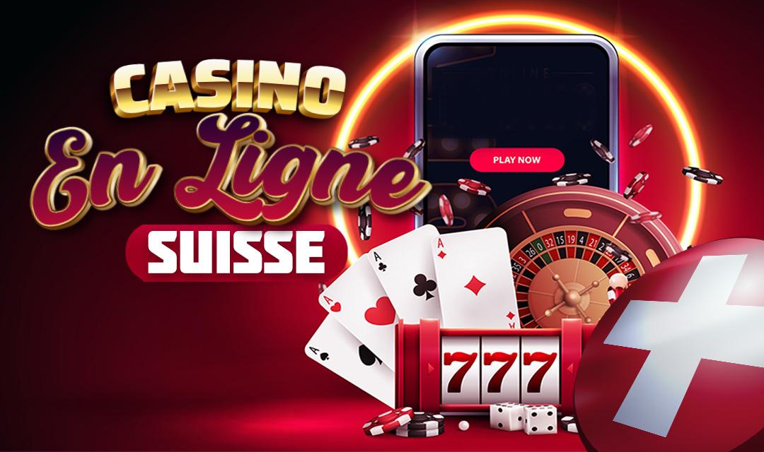 Meilleur casino en ligne suisse - Top 10 des casinos suisses