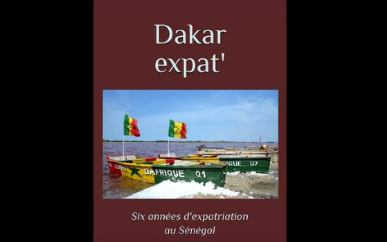 Dakar expat, six années racontées au Sénégal 