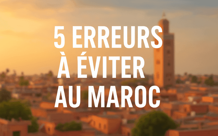 erreurs maroc