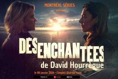 Désenchantées - Montreal Séries