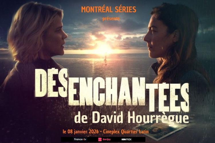 Désenchantées - Montreal Séries