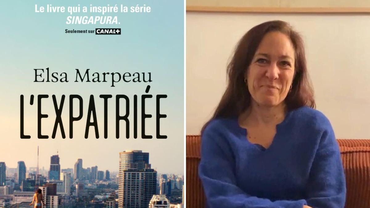 Elsa Marpeau se confie sur son livre l'Expatriée qui a inspiré la série Canal+ Singapura 