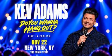 Kev Adams : Do You Wanna Hang Out ? à New York