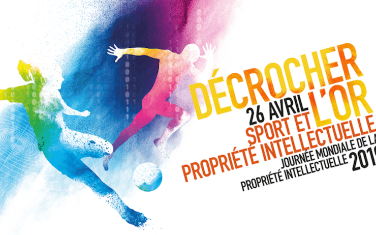 OMPI 26 avril 2019 journée mondiale de la propriété intellectuelle