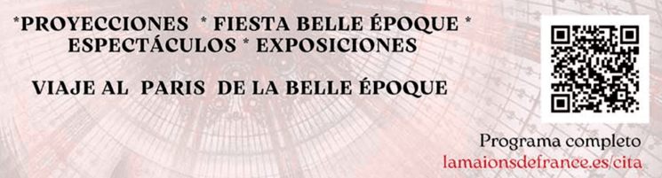 XVI Cita Cultural Francesa con Granada 2023, la Belle Epoque Parisienne