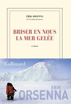 Briser en Nous la Mer Gelée 