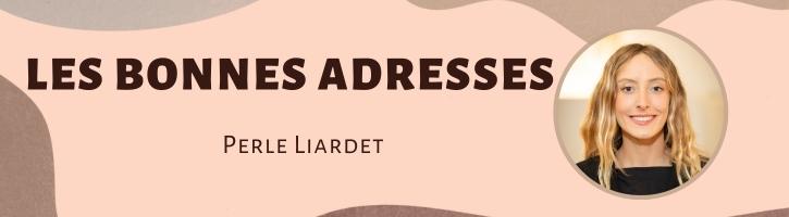 Les trois adresses de PERLE Liardet