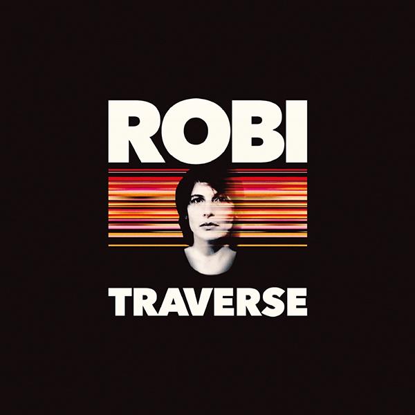 robi traverse album musique chanteuse