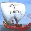 Vivre à Porto