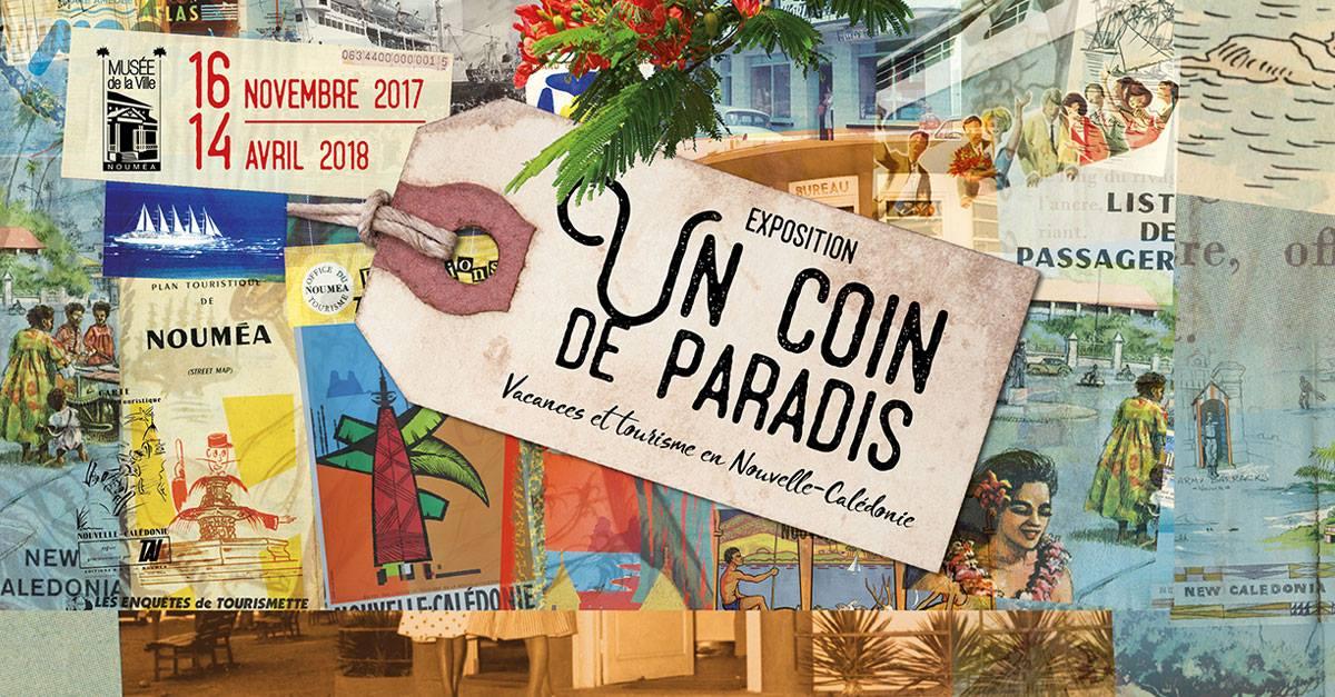« Un coin de paradis, Vacances et tourisme en Nouvelle-Calédonie »