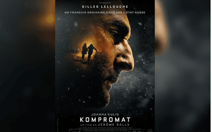 L'affiche du film Kompromat avec Gilles Lellouche