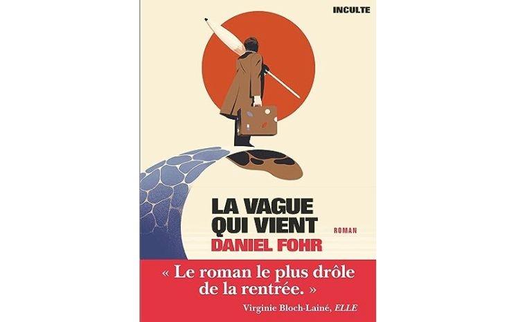 la vague qui vient daniel fohr