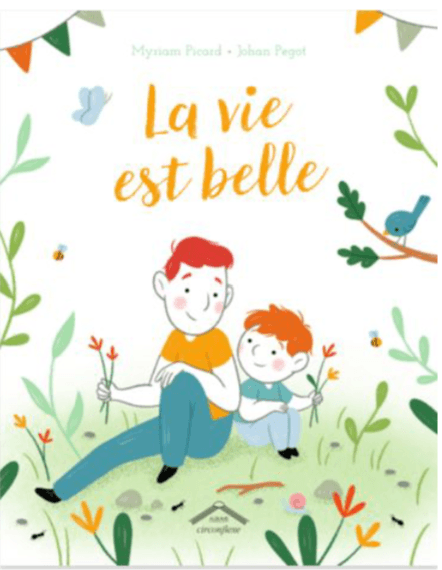 couverture du livre "la vie est belle"