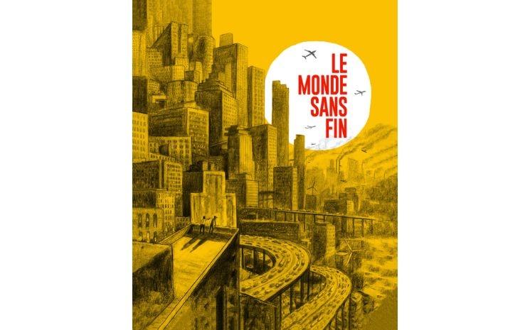 le monde sans fin