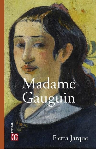 MADAME GAUGUIN, un roman biographique de l’écrivaine péruvienne Fietta Jarque Krebs