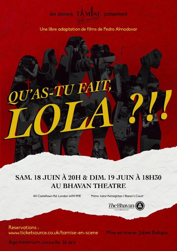 Affiche de théâtre Qu'as-tu fait, Lola ?!!