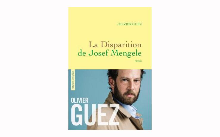 "La disparition de Josef Mengele" d´Olivier Guez