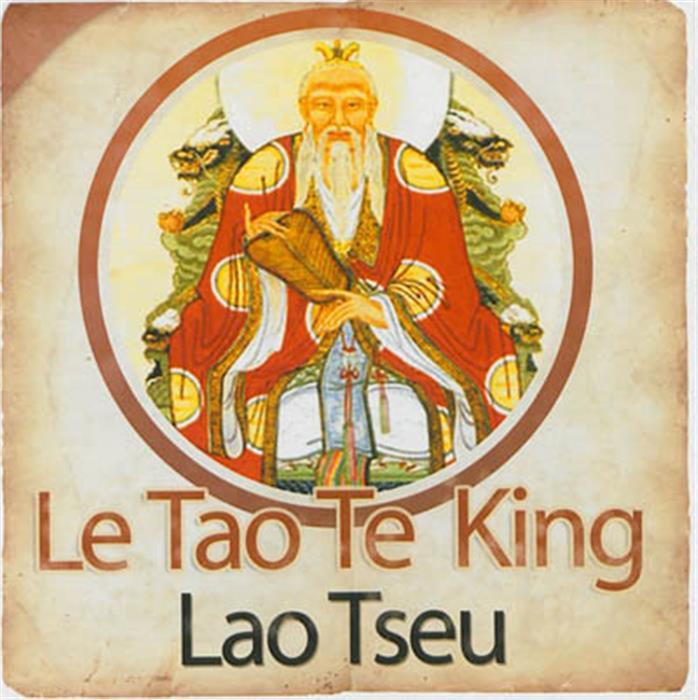 Le Tao Te King de Lao Tseu