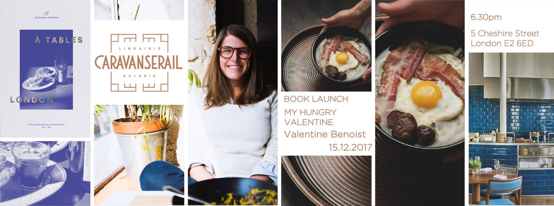 Valentine Benoist - My Hungry Valentine - Londres - Caravansérail - livre - A tables london