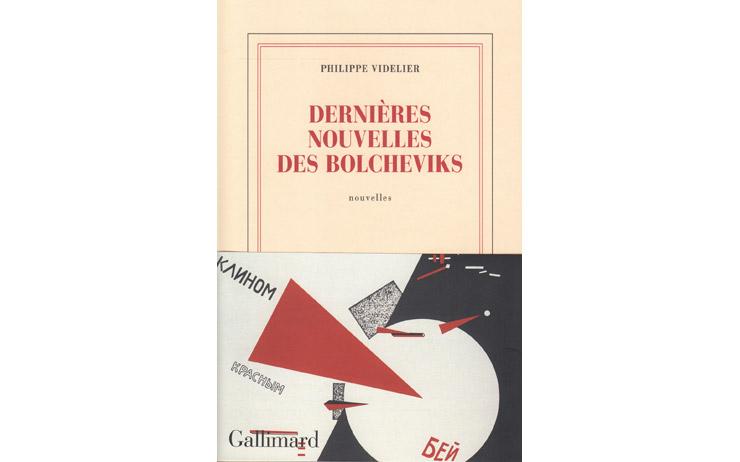 « Dernières nouvelles des bolcheviks » de Philippe Videlier