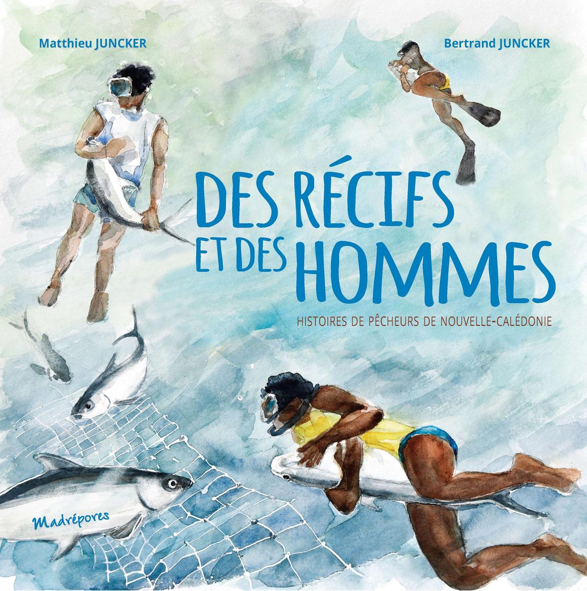 Des récifs et des hommes Nouvelle-Calédonie livre Junker