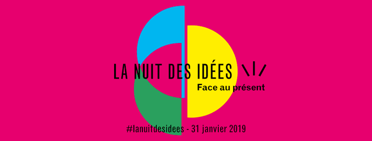 La nuit des idées 2019 1