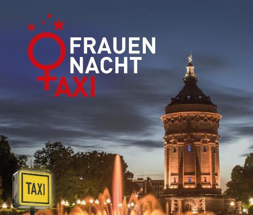 taxu femmes Mannheim Mannheimer FrauenNachtTaxi