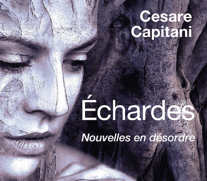 Echardes, un recueil de nouvelles de Cesare Capitani