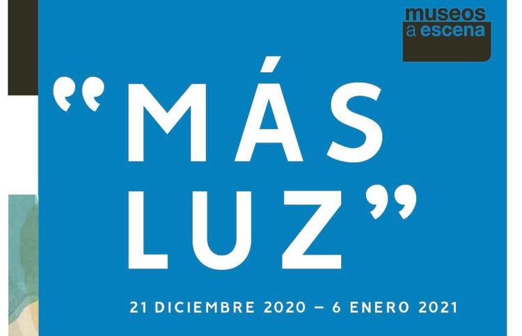 Mas Luz. Museos a Escena