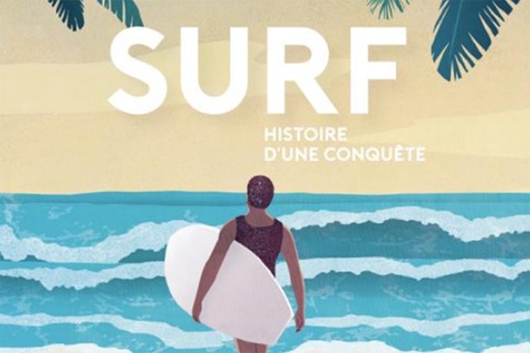 Couverture du livre de Jérémy Lamarié: Surf, Histoire d'un conquête