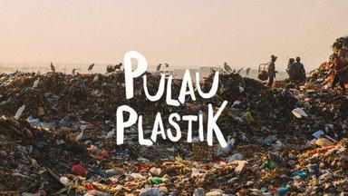 Pulau plastique un film documentaire qui denonce la polution en Indonesie
