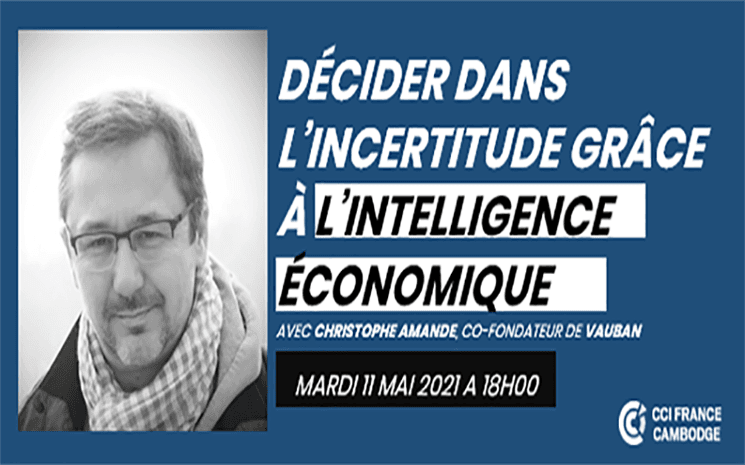 465 conference de la chambre de commerce France Cambodge decider dans l'incertitude grace à l'intelligence économique copie 2