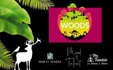WOODS BY MOOD TALENT DAR EL MARSA NOVEMBRE 2021