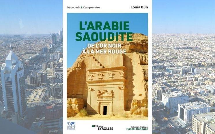 Couverture de "L’Arabie saoudite : De l’or noir à la mer rouge"