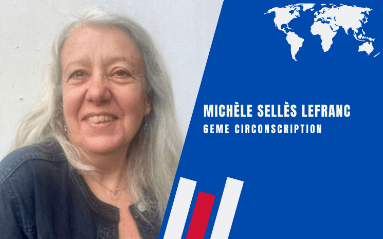 lepetitjournal.com est allé à la rencontre des candidats dans chaque circonscription des Français de l’étranger. Michèle Sellès Lefranc, candidate à la 6e circonscription, a répondu à nos questions