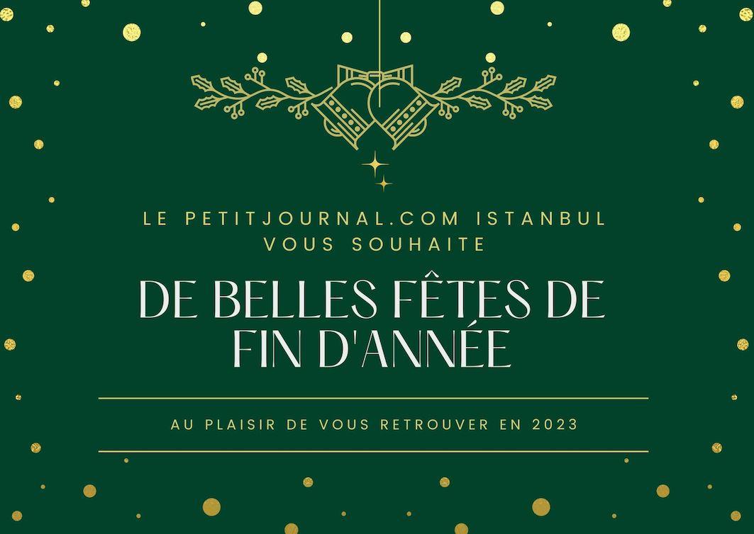 Pause de fin d’année pour votre édition d’Istanbul/Turquie