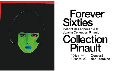 Forever Sixties. L'esprit des années 1960 dans la Collection Pinault