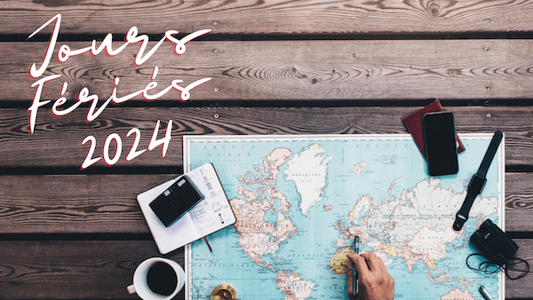 Quels seront les jours fériés en France et dans le monde en 2024 ?