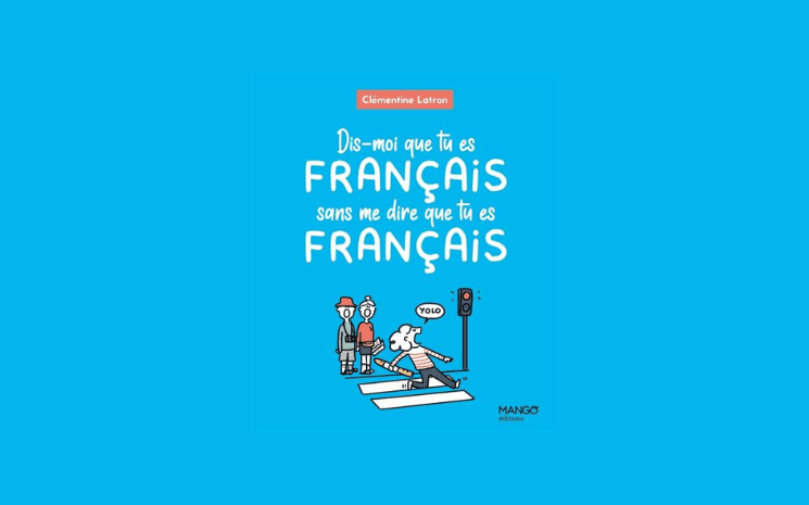 couverture de son nouveau livre. couverture bleu avec titre du livre en blanc et un dessin de français qui traversent au feu rouge