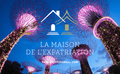La Maison de l’expatriation débarque à Singapour