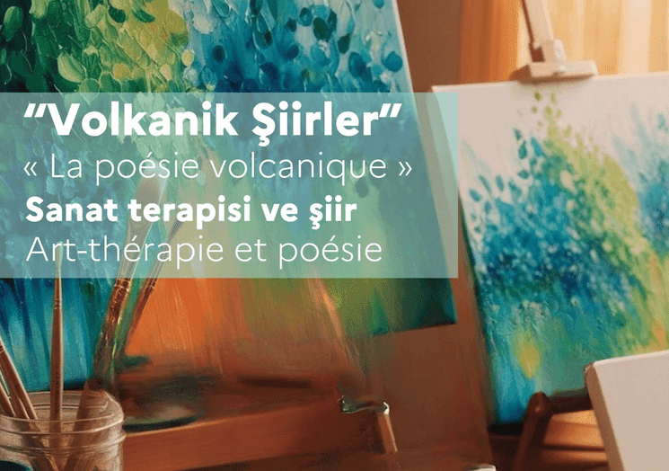 Affiche de l’atelier Art-thérapie et Poésie "La poésie volcanique" à Izmir le 25 mars 2025, mêlant expression artistique et écriture créative.