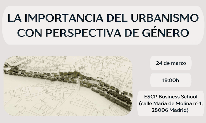 affiche de la conférence sur l’urbanisme et le genre à l’ESCP Madrid