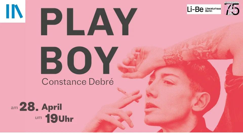 Affiche de la rencontre - Constance Debré qui fume - PlayBoy écrit en gros